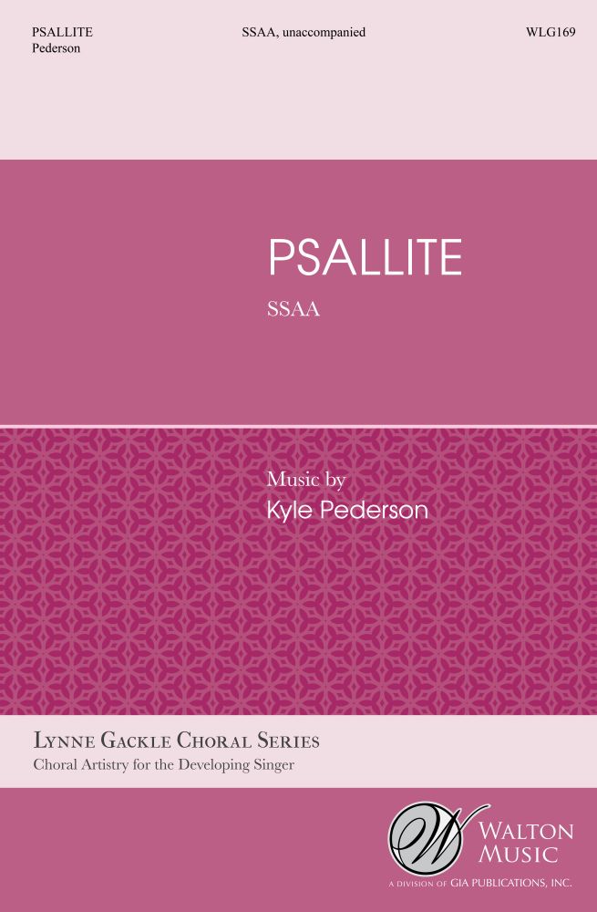 Kyle Pederson Kyle Pederson: Psallite: SSAA: Vocal Score