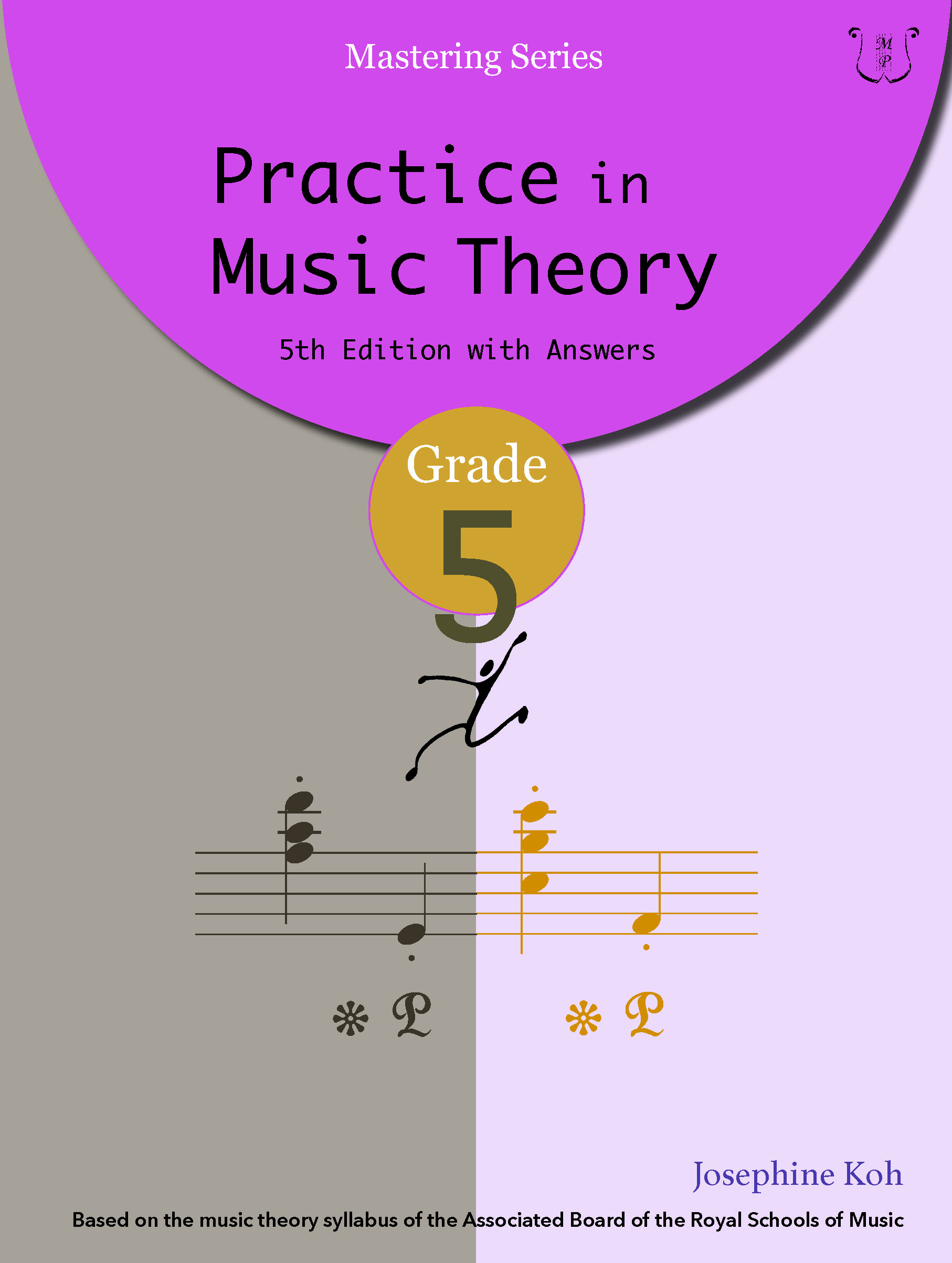 Josephine Koh: Practice In Music Theory - Grade 5: Theory