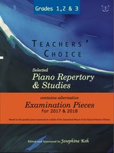 Teachers' Choice 2017 and 2018 Grades 1 To 3: Piano: Mixed Songbook