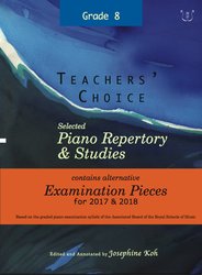 Teachers' Choice Grade 8 2017-2018: Piano: Mixed Songbook