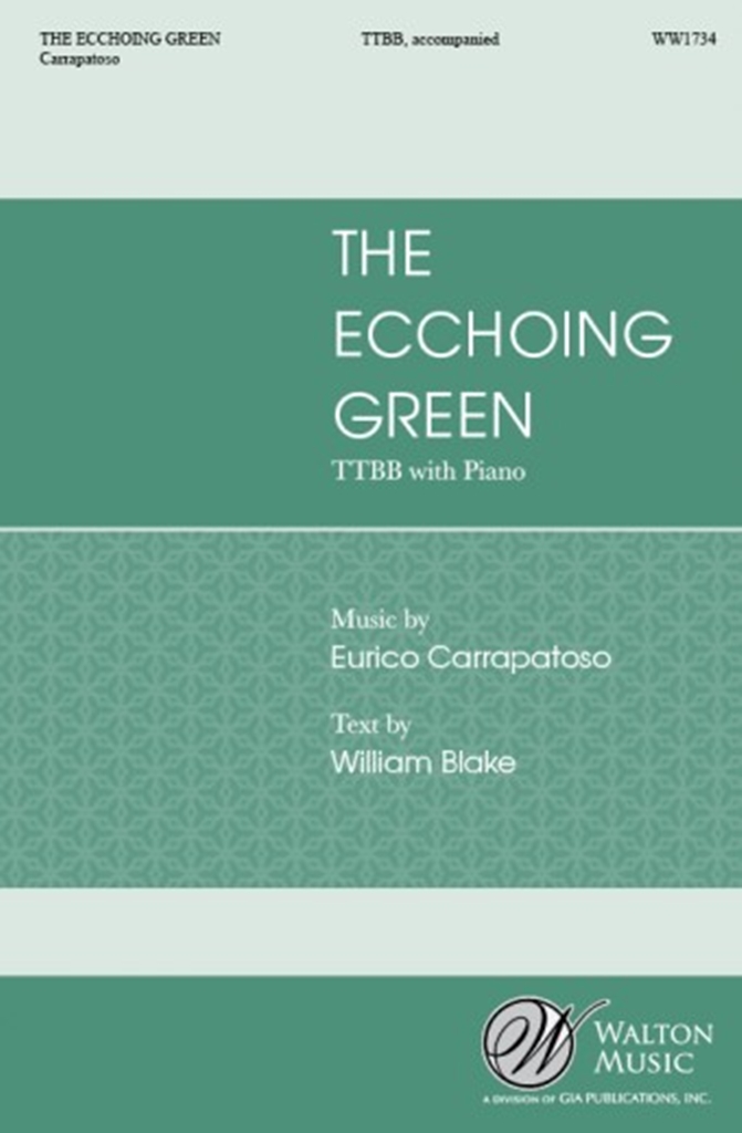 Eurico Carrapatoso: The Ecchoing Green: TTBB: Vocal Score