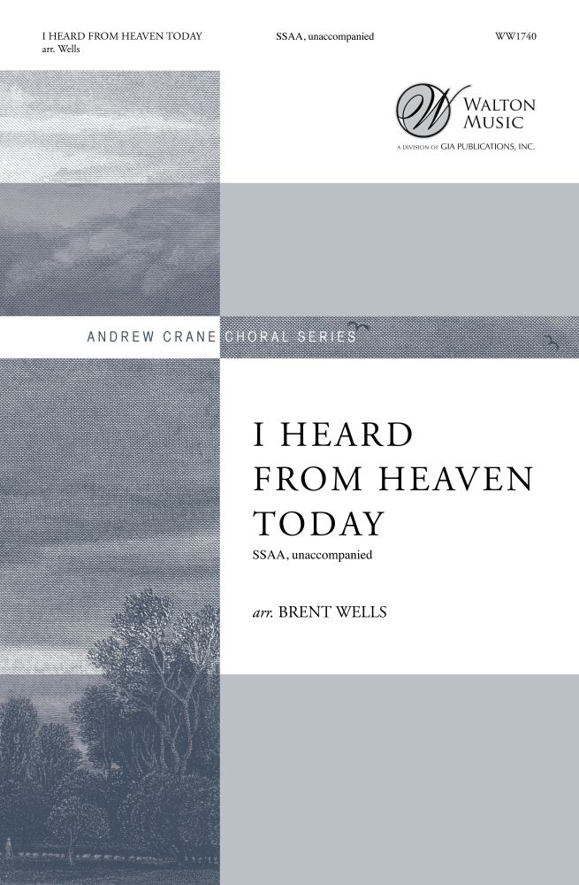 I Heard from Heaven Today: SSAA: Vocal Score