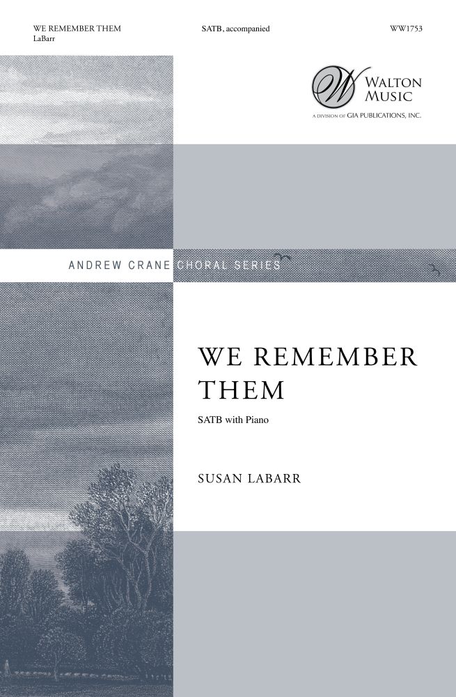 Susan LaBarr Sylvan Kamens: We Remember Them: SATB: Vocal Score