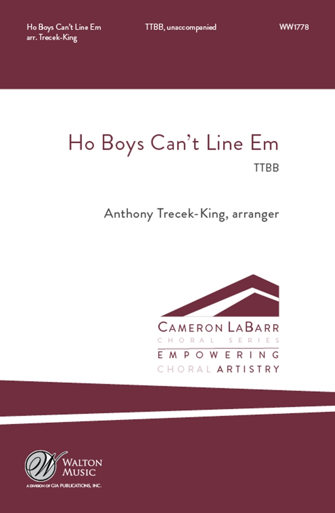 Anthony Trecek-King: Ho Boys Can't Line Em: TBB: Vocal Score