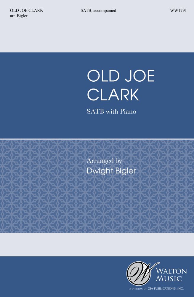 Old Joe Clark: SATB: Vocal Score