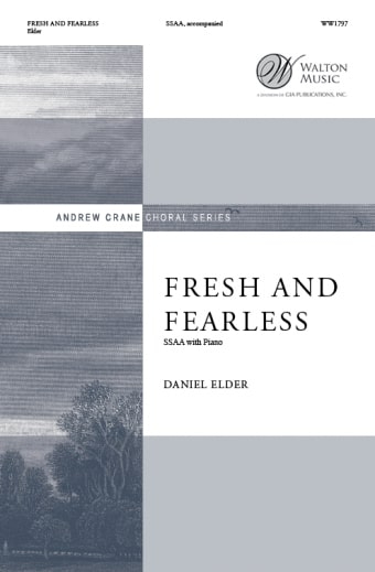 Daniël Elder: Fresh and Fearless: SSAA: Vocal Score