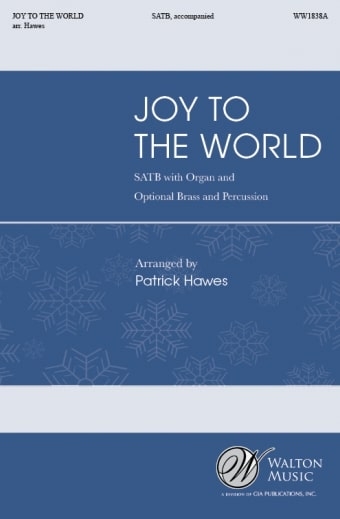 Antioch: Joy to the World: SATB: Vocal Score