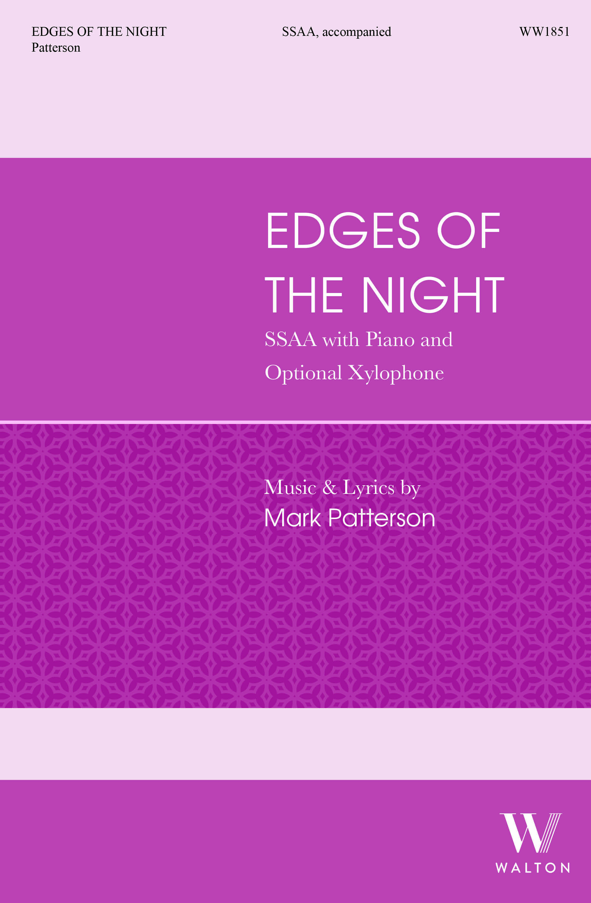 Mark Patterson: Edges of the Night: Upper Voices and Piano/Organ: Choral Score