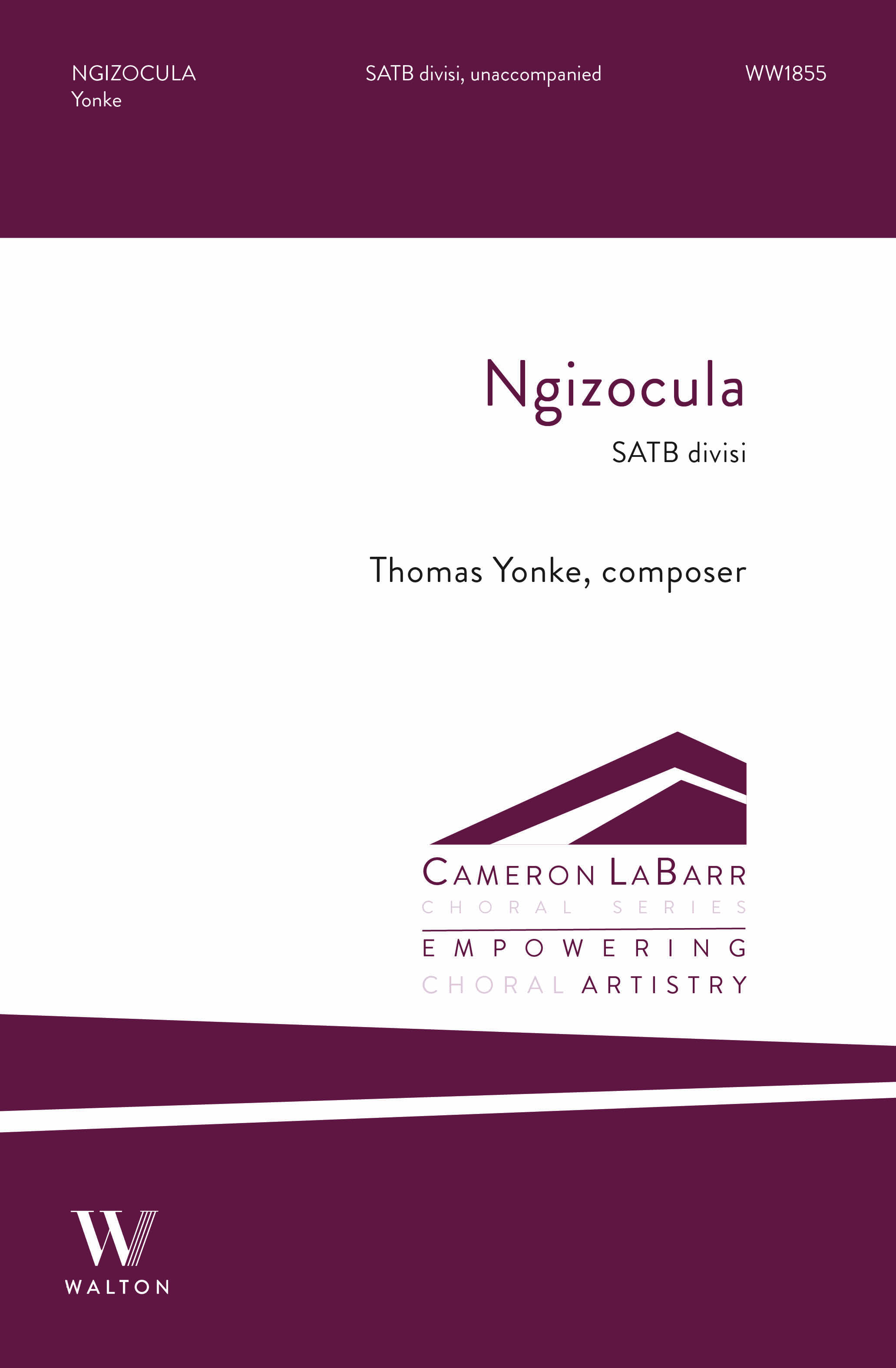 Thomas Yonke: Ngizocula: Mixed Choir A Cappella: Choral Score