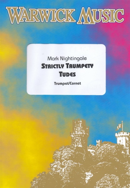 Mark Nightingale: Strictly Trumpety Tudes: Trumpet: Instrumental Album
