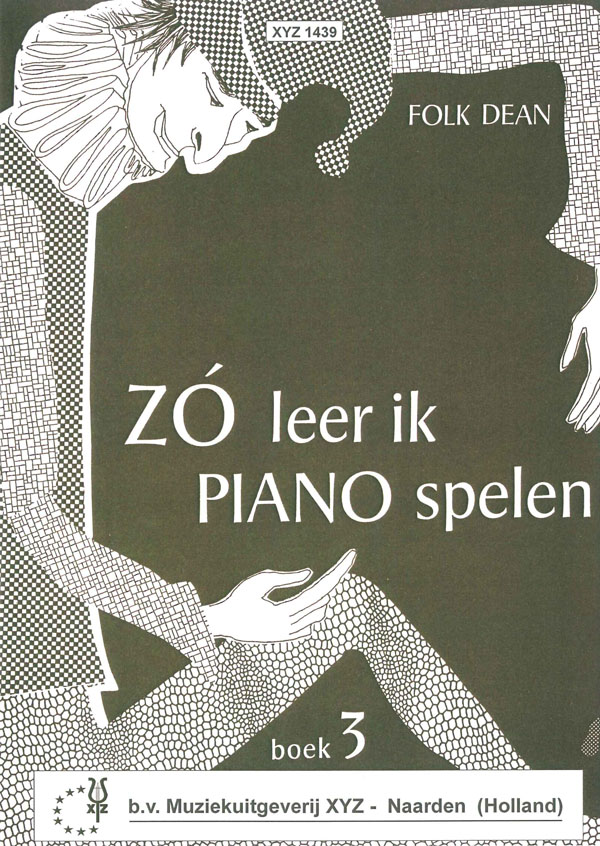 F. Dean: Zo Leer Ik Piano Spelen 3: Piano: Instrumental Work