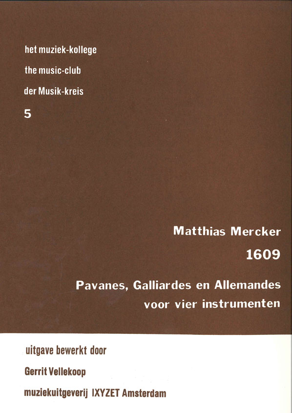 M. Mercker: Pavanes Galliardes & Allemandes: Instrumental Album