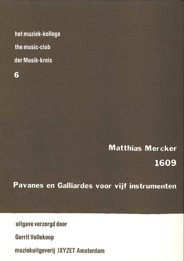 M. Mercker: Pavanes & Galliardes: Ensemble: Score & Parts
