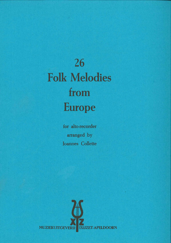 Joannes Collette: 26 Folk Melodies Europa: Treble Recorder: Instrumental Album