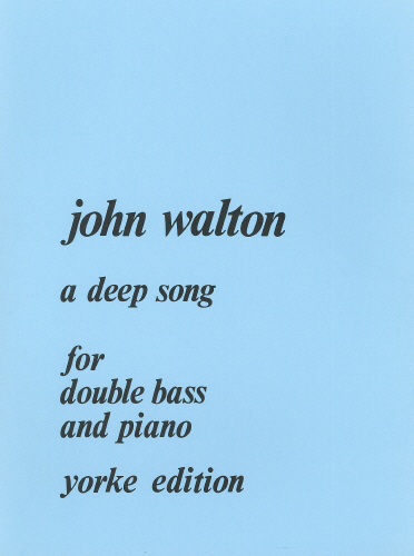 John Walton: A Deep Song: Double Bass: Instrumental Work