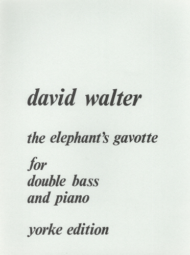 David Walter: The Elephant's Gavotte: Double Bass: Instrumental Album