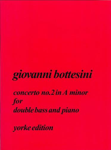 Giovanni Bottesini: Concerto In A Minor Vol. 2: Double Bass: Instrumental Work