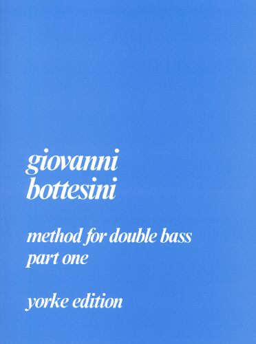 Giovanni Bottesini: Method for Double Bass Part 1: Double Bass: Study