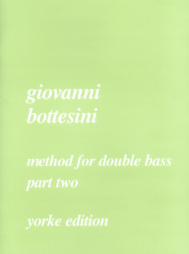 Giovanni Bottesini: Method for Double Bass Part 2: Double Bass: Instrumental