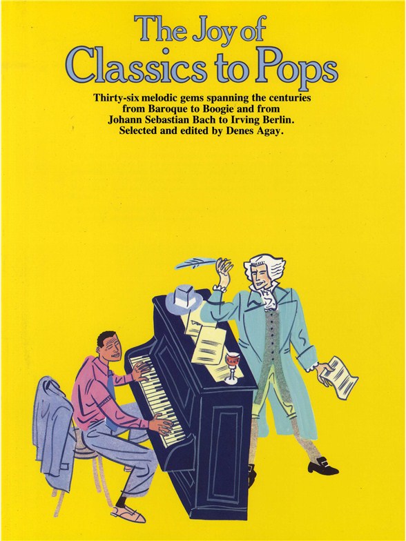 The Joy Of Classics To Pops: Piano: Mixed Songbook