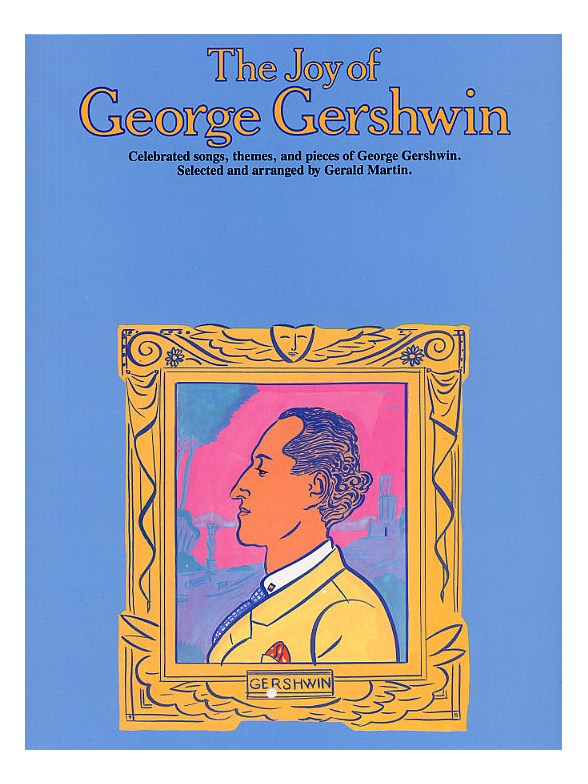 George Gershwin: The Joy Of George Gershwin: Piano & Guitar: Instrumental Album