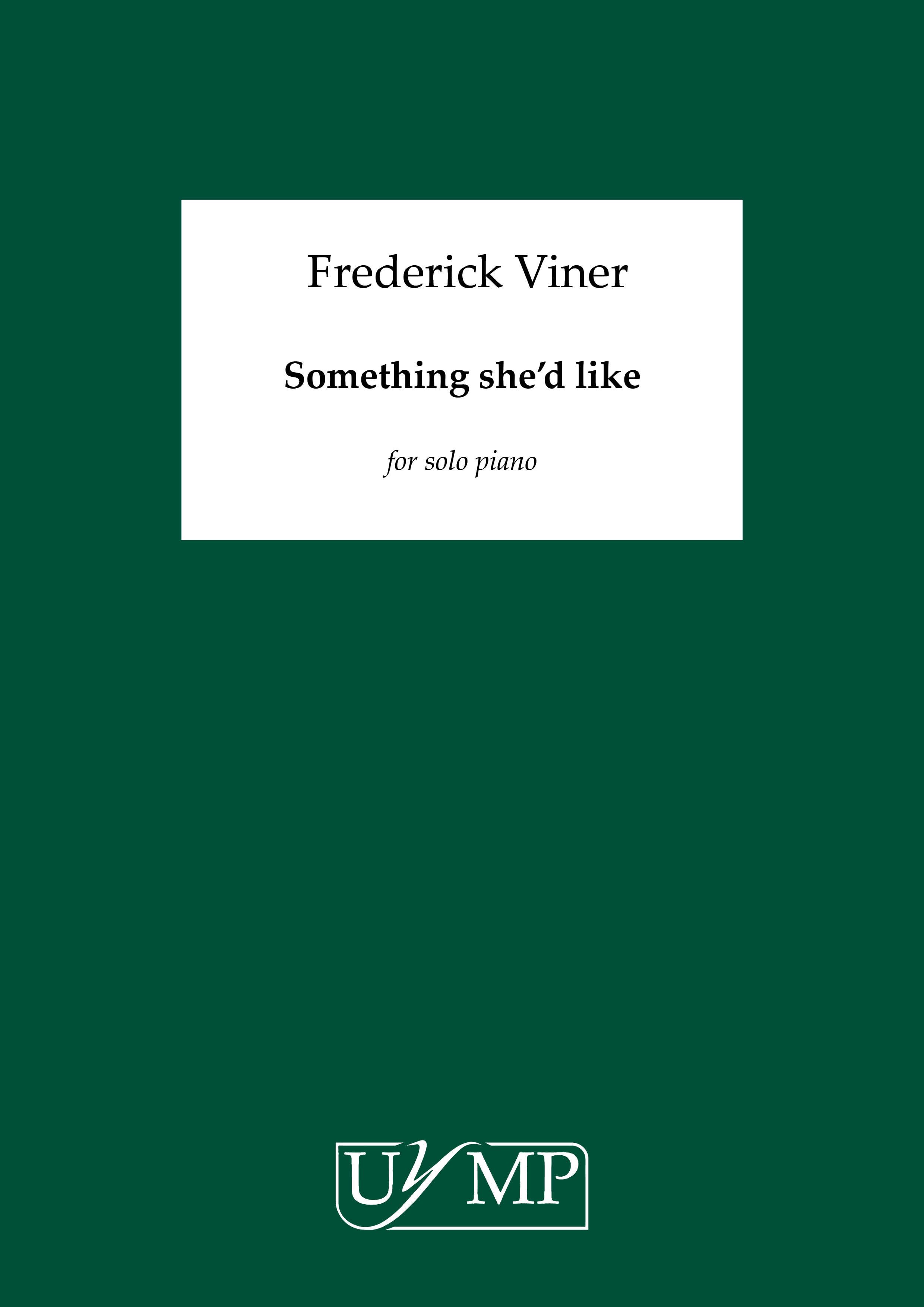 Frederick Viner: Something she'd like: Piano: Instrumental Work