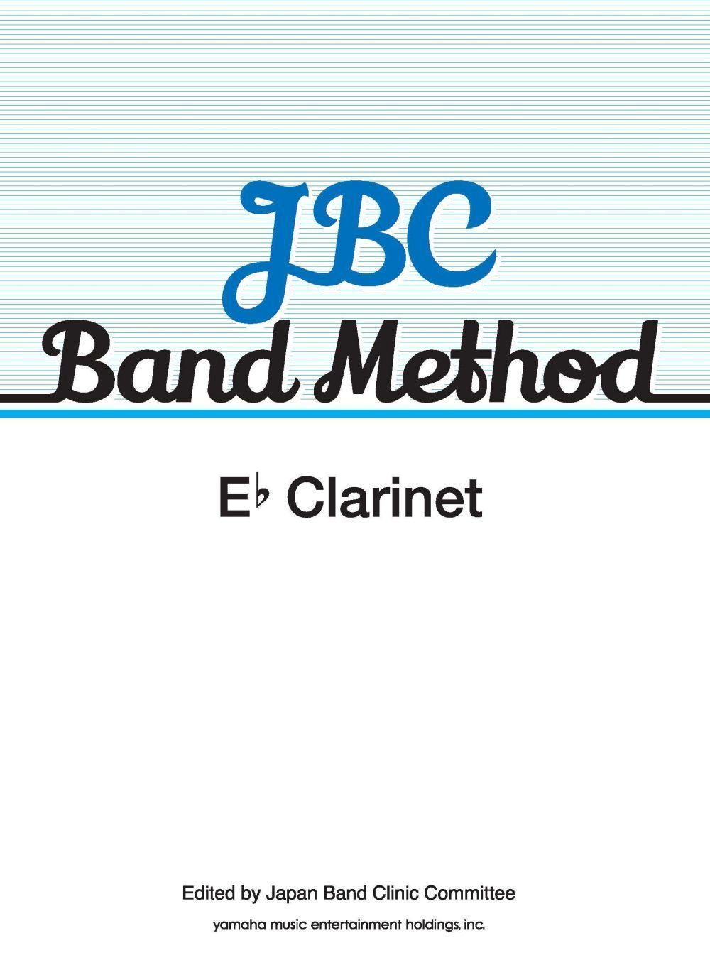 JBC Band Method Eb Clarinet: Concert Band: Part