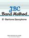 JBC Band Method Eb Baritone Saxophone: Concert Band: Part
