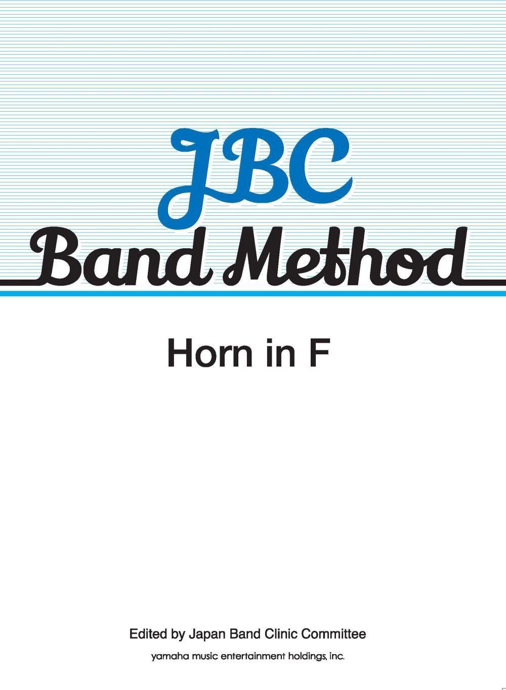 JBC Band Method Horn in F: Concert Band: Part