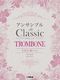 Classical Melodies for Trombone Ensemble: Trombone Ensemble: Score and Parts