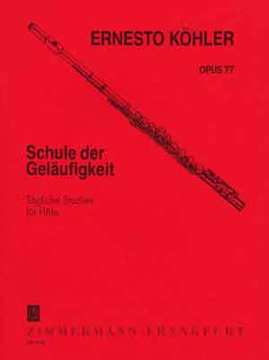 E. Kohler: Schule Der Gelufigkeit Op.77: Flute: Instrumental Work