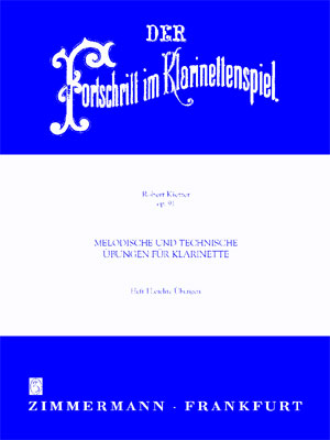 R. Kietzer: Fortschritt Im Klarinettenspiel: Clarinet: Study