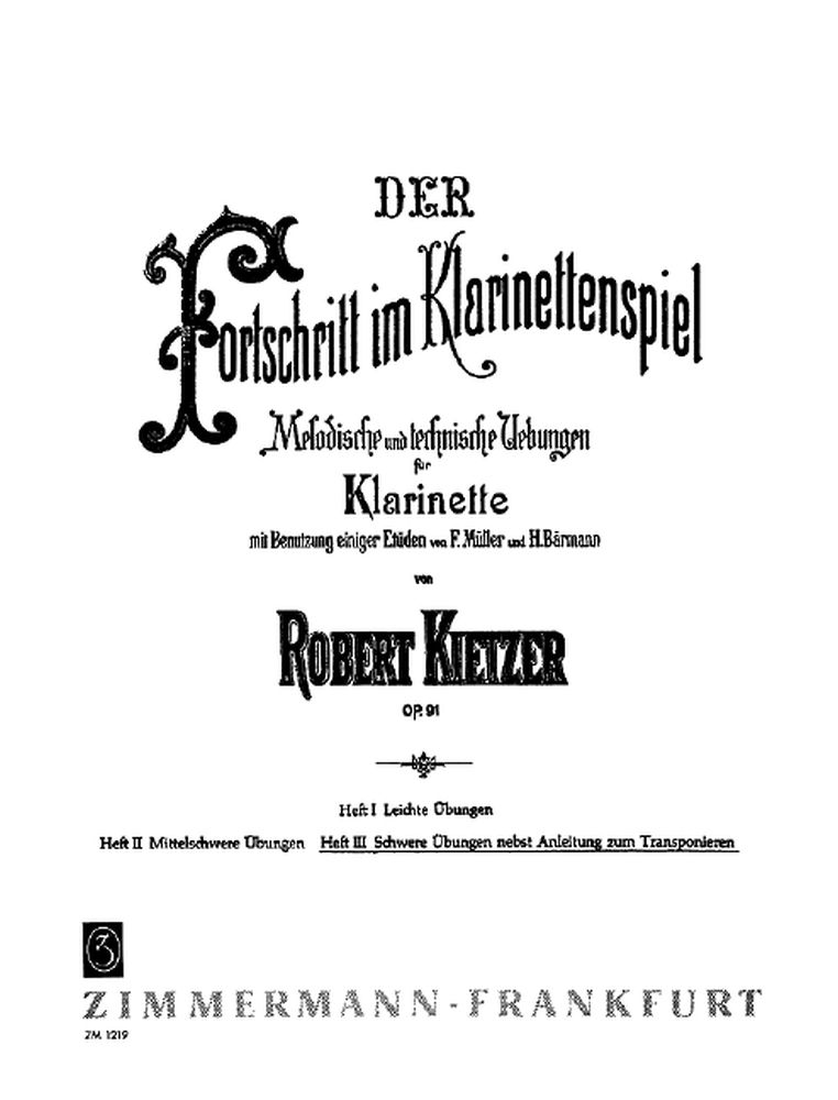 Robert Kietzer: Der Fortschritt im Klarinettenspiel op. 91 Heft 3: Clarinet: