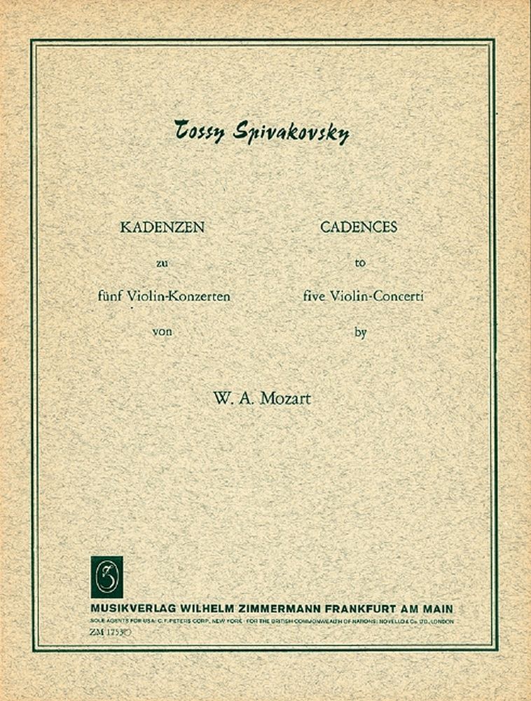 Tossy Spivakovsky: Kadenzen zu den Violinkonzerten von Mozart: Violin: