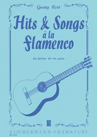 Georg Rist: Hits & Songs  la Flamenco: Guitar: Instrumental Work
