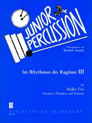 Im Rhythmus Des Ragtime Heft 3: Xylophone: Instrumental Work