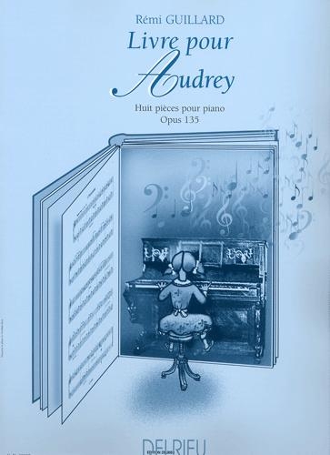 Livre pour Audrey (Guillard, Rmi)