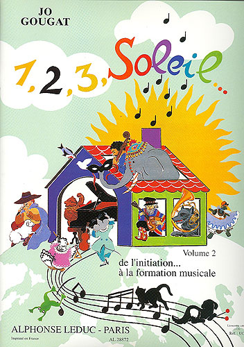1, 2, 3, Soleil. De L'Initiation  La Formation Musicale - Volume 2