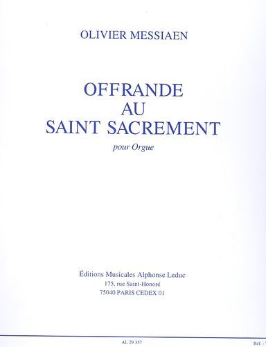Messiaen, Olivier : Offrande au Saint Sacrement