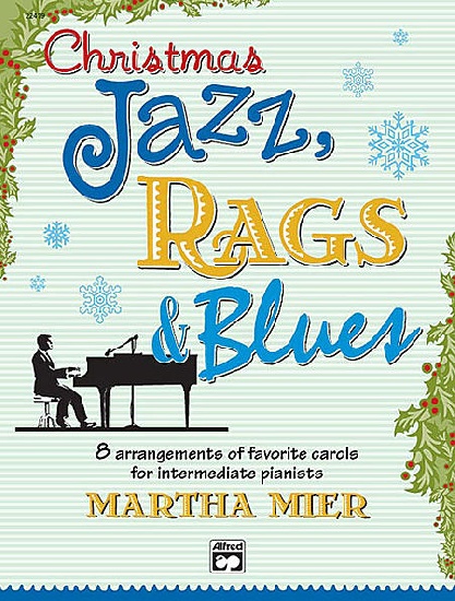 Mier, Martha : Christmas Jazz, Rags and Blues - Book 2