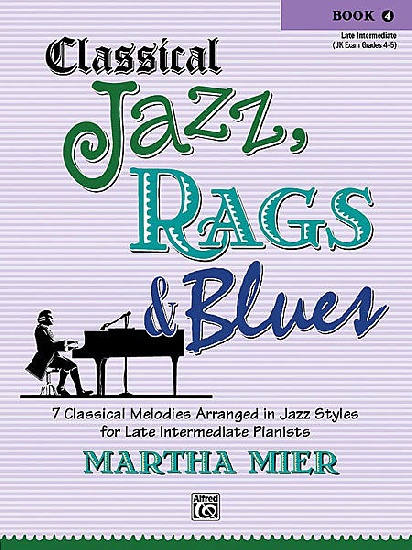 Mier, Martha : Classical Jazz, Rags and Blues - Book 4