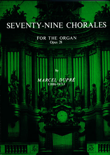 Dupr, Marcel : 79 Chorales Opus 28