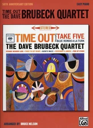 Brubeck, Dave : The Dave Brubeck Quartet - Time Out - 50th Anniversary Edition - Easy Piano