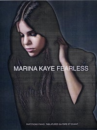 Marina Kaye, Fearless
