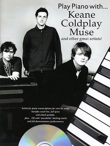 Play Piano With... Keane, Coldplay, Muse And Other Great Artists!