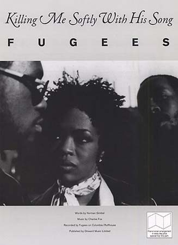 Fugees : Killing Me Softly With His Song