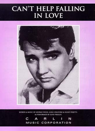 Presley, Elvis : Can't Help Falling In Love