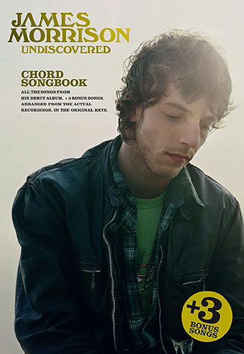 James Morrison: Undiscovered (Chord Songbook)
