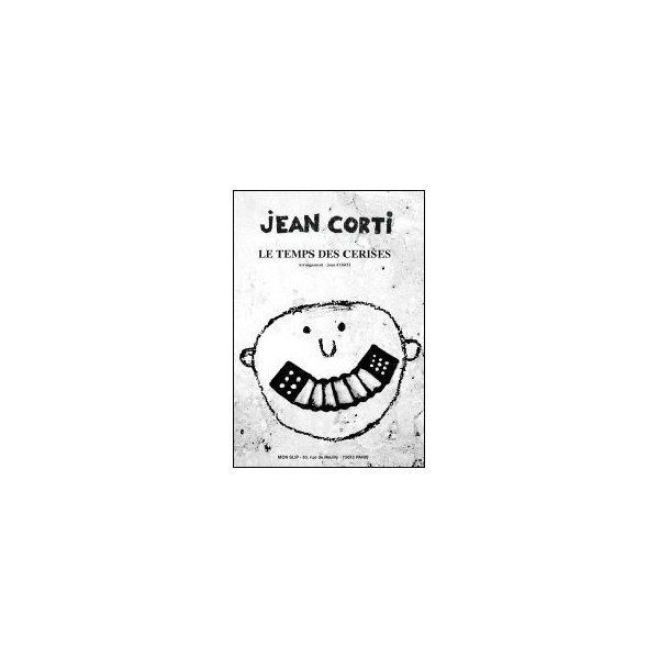 Jean Corti :Le Temps Des Cerises (Arrangement)