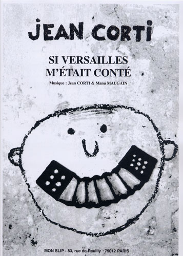 Jean Corti :Si Versailles M'�tait Cont�